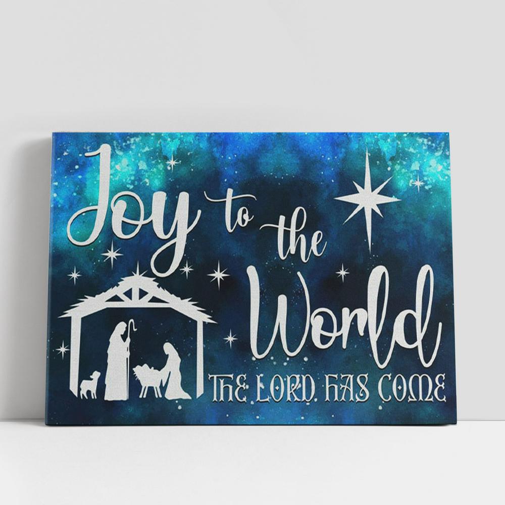 Joy To The World The Lord Has Come Christian Gifts Christmas Canvas Wall Art Print, Christian Gifts Wall Decor