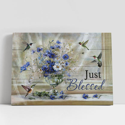 Just Blessed Daisy Flower Hummingbirds Canvas Wall Art, Bible Verse Canvas, Religious Prints