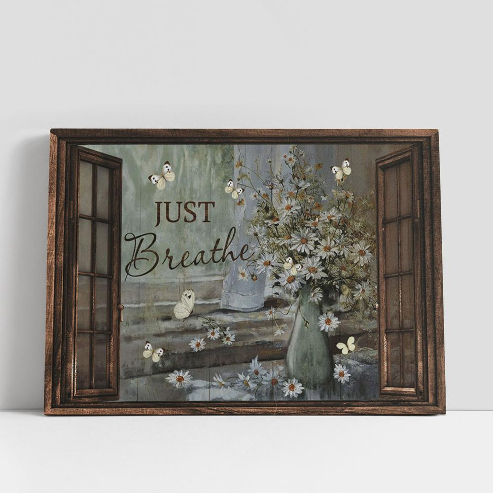 Just Breath Flower Large Canvas, Christian Gifts Canvas Prints, Religious Canvas Art