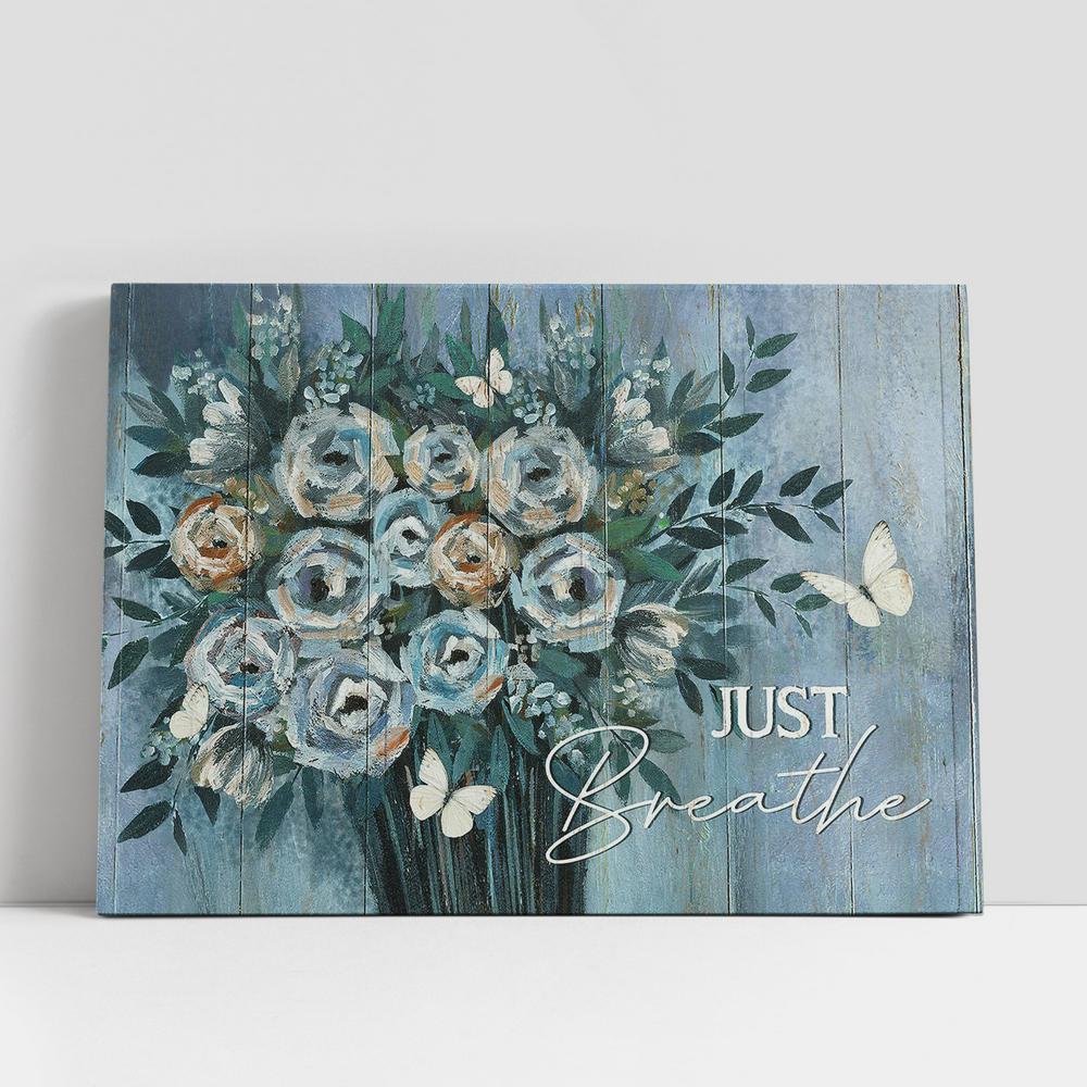 Just Breathe Blue Flower Vase White Butterfly Canvas Wall Art, Bible Verse Canvas, Religious Prints