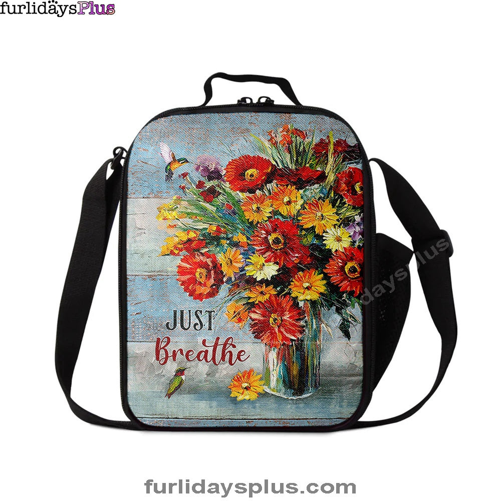 Just Breathe Brilliant Flower Hummingbird Lunchbag, Religious Lunchbag, Christian Lunchbag
