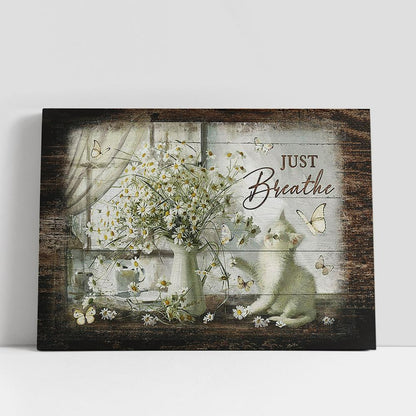 Just Breathe Cat Vintage Flower Daisy Vase Canvas Painting, Christian Gifts Wall Art, Gifts For Cat Lovers