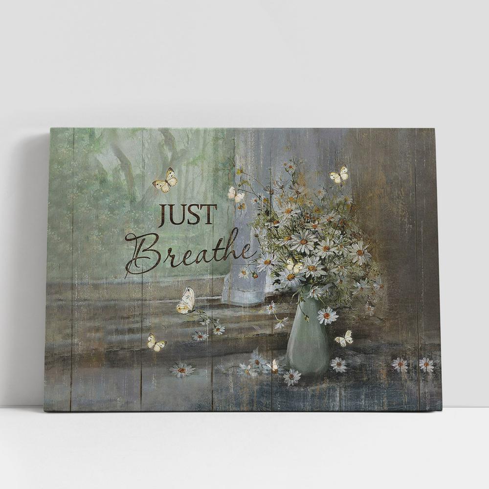 Just Breathe Daisy Flower Canvas Art, Bible Verse Wall Art, Wall Decor Christian Gifts