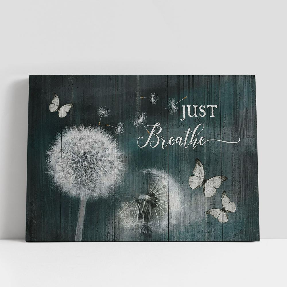 Just Breathe Dandelion Butterfly Canvas Wall Art, Bible Verse Canvas, Religious Prints