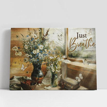 Just Breathe Flower Butterfly Window Large Canvas, Christian Gifts Canvas Prints, Religious Canvas Art