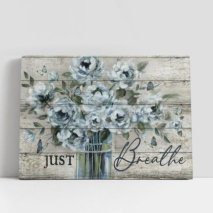 Just Breathe Flower Vase Blue Butterfly Canvas Art, Bible Verse Wall Art, Wall Decor Christian Gifts