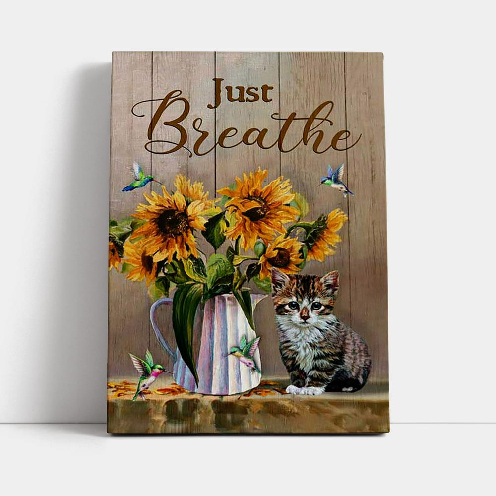 Just Breathe Sunflower Vase Little Cat Hummingbird Wall Art Canvas - Bible Verse Canvas Art - Christian Wall Art Home Decor