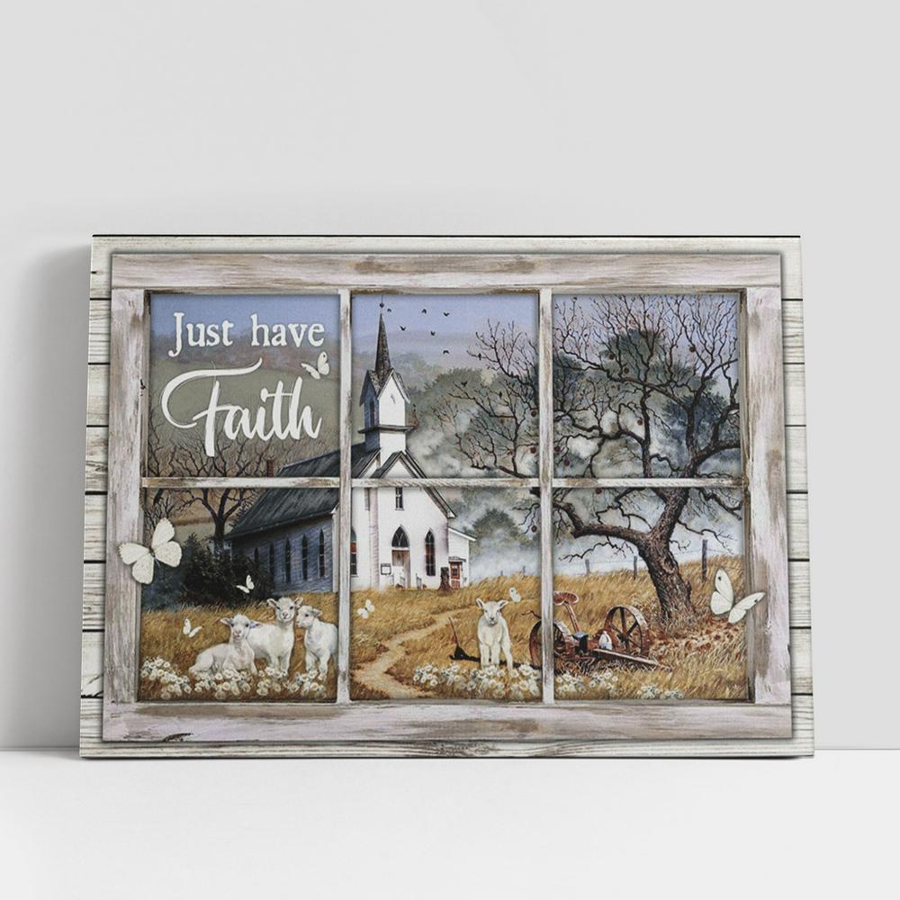 Just Have Faith White Church Sheep Butterfly Large Canvas, Christian Gifts Canvas Prints, Religious Canvas Art