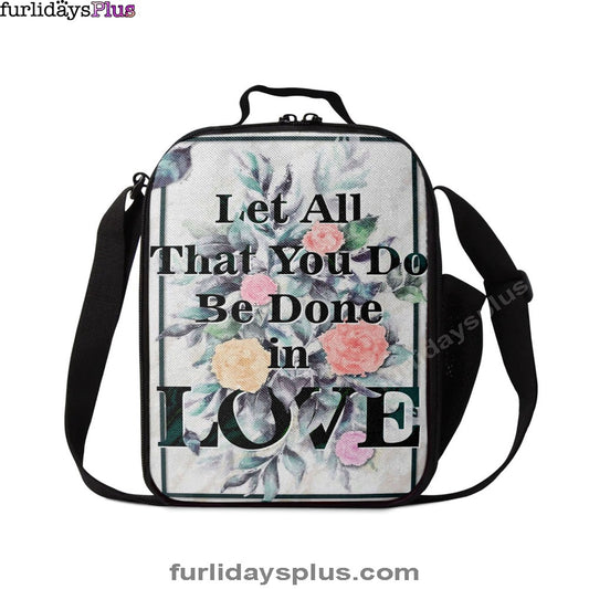 Let All That You Do Be Done In Love Bible Verse Lunch Bag Art, Bible Verse Lunch Bag, Scripture Lunchbag