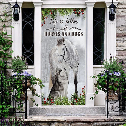 Life Is Better With Horses And Dogs Door Cover, Christmas Door Cover, Christmas Horse Decor