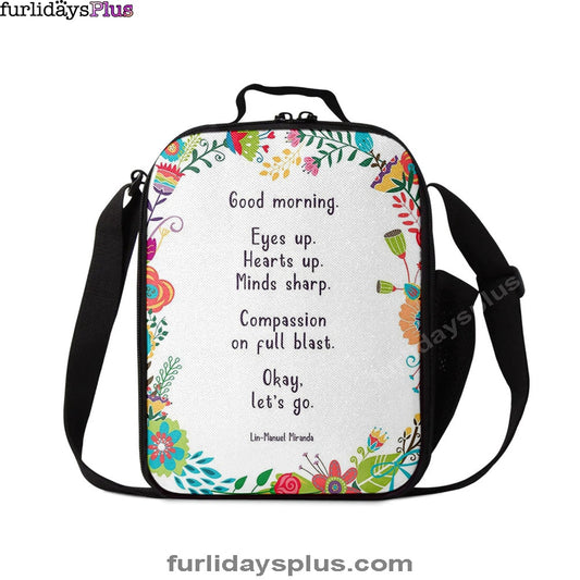 Lin-Manuel Miranda Good Morning Lunchbag Lunch Bag, Motivational Lunchbag, Gift For Her, Wife