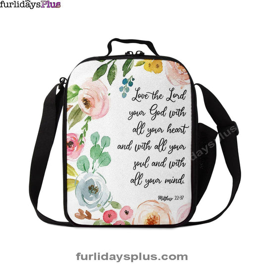 Love The Lord Your God With All Your Heart Lunchbag, Scripture Lunch Bag, Christian Lunchbag