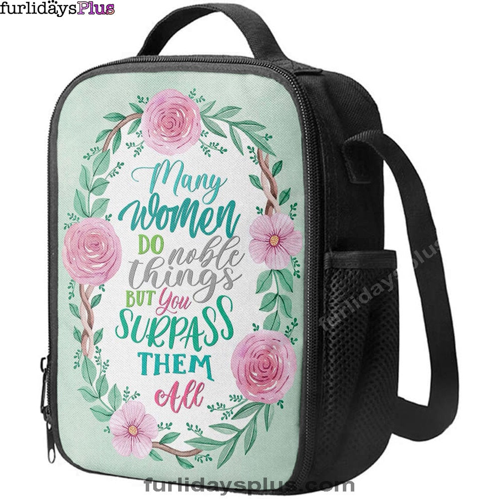 Many Women Do Noble Things Proverbs 3129 Lunchbag, Christian Lunchbag, Religious Lunch Bag