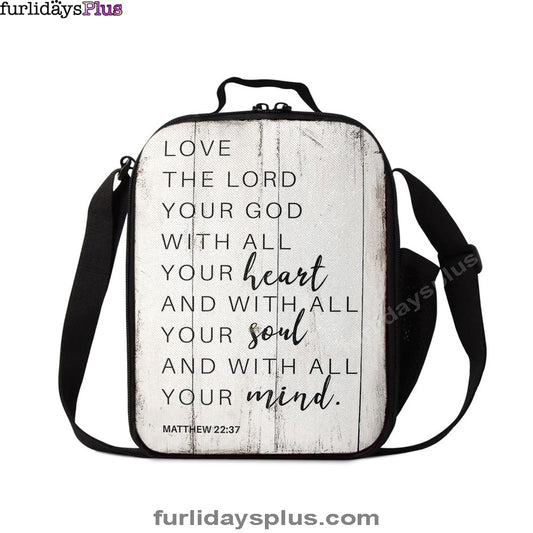 Matthew 22 37 Love The Lord Your God With All Your Heart Lunchbag, Christian Lunchbag