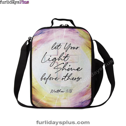 Matthew 516 Let Your Light Shine Before Others Lunchbag, Christian Lunchbag, Religious Lunch Bag