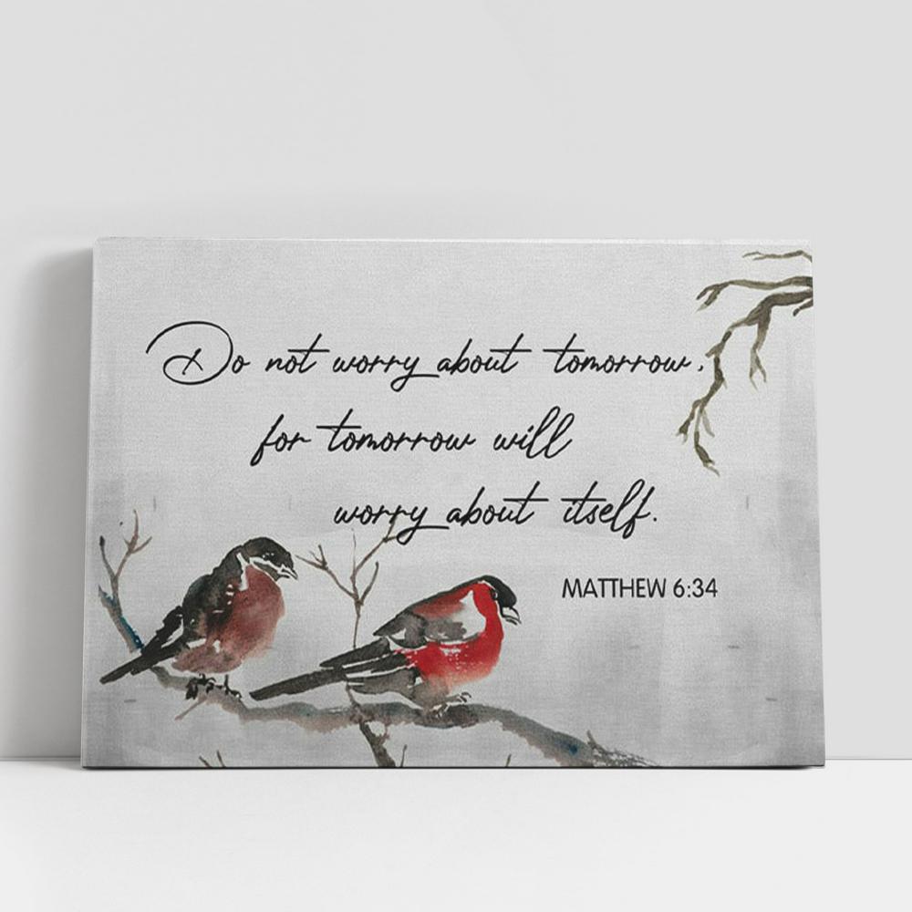 Matthew 634 Do Not Worry About Tomorrow Bible Verse Canvas Wall Art, Christian Gifts Wall Decor