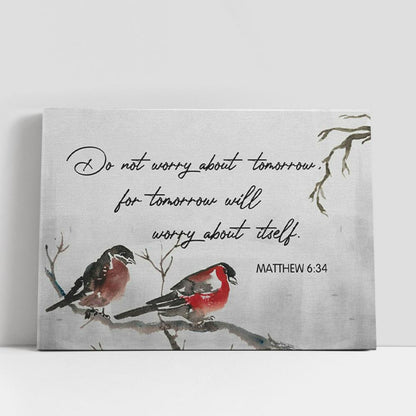 Matthew 634 Do Not Worry About Tomorrow Bible Verse Canvas Wall Art, Christian Gifts Wall Decor