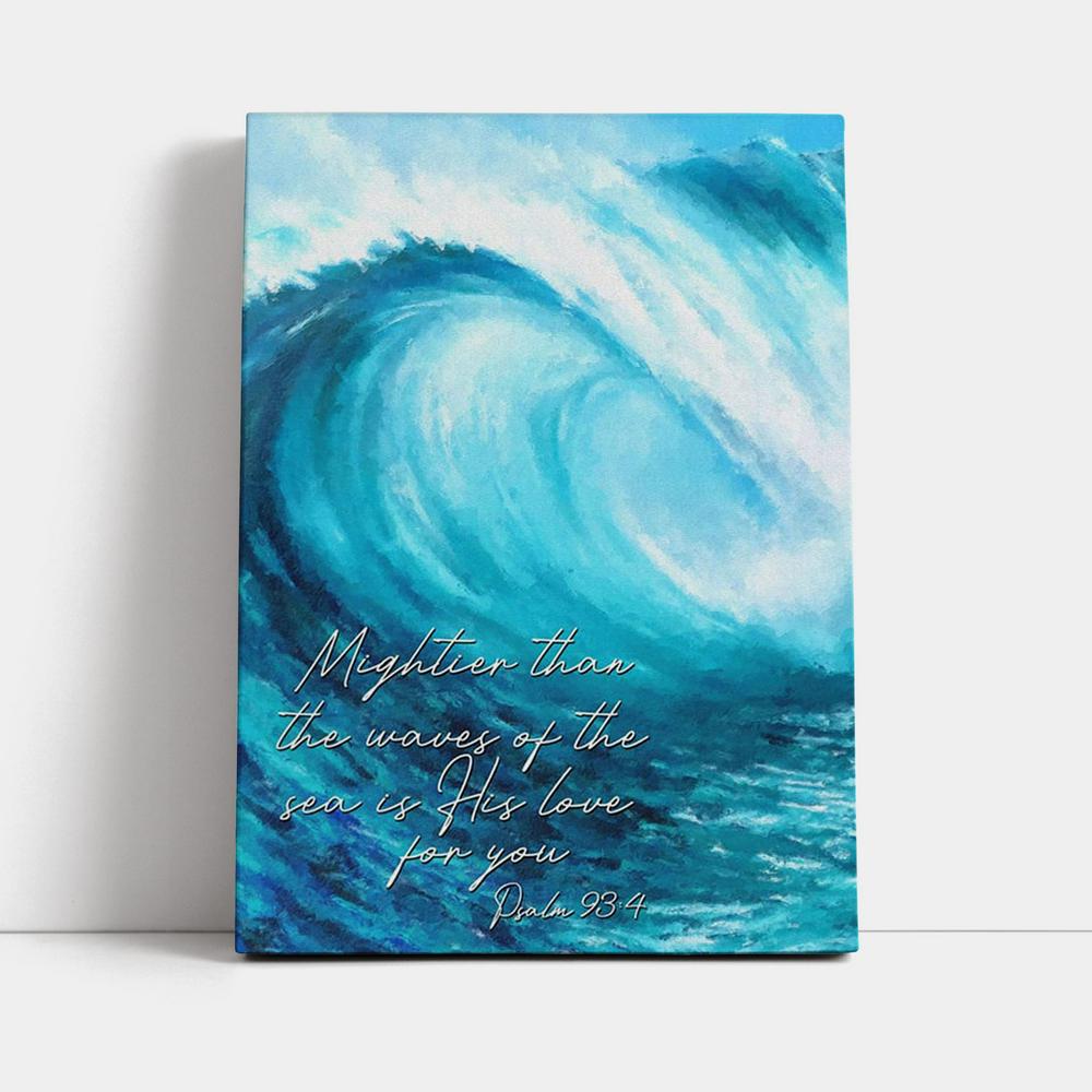 Mightier Than The Waves Of The Sea Canvas Wall Art - Christian Canvas Prints - Religious Wall Decor