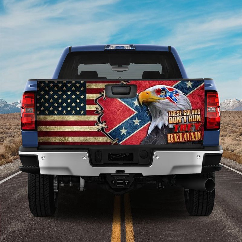 Military Car Wrap, These Colors Don't Run They Reload Confderate Truck Tailgate Decal Dad Gift Idea