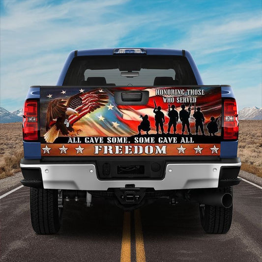 Military Car Wrap, Vetran, All Gave Some Some Gave All Truck Tailgate Decal Soldier Quote Gift