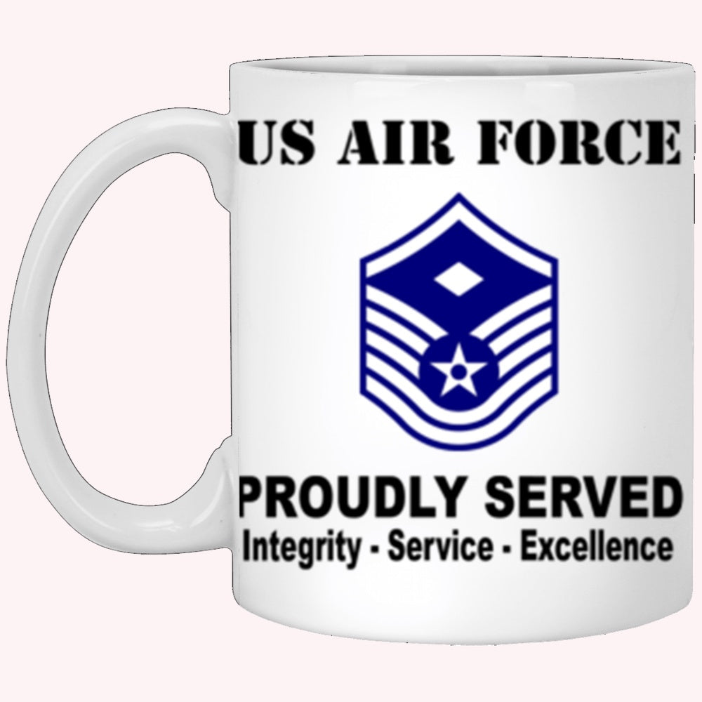 Military Coffee Mugs, US Air Force E-7 First sergeant E-7 Rank Proudly Served Core Values White Mug