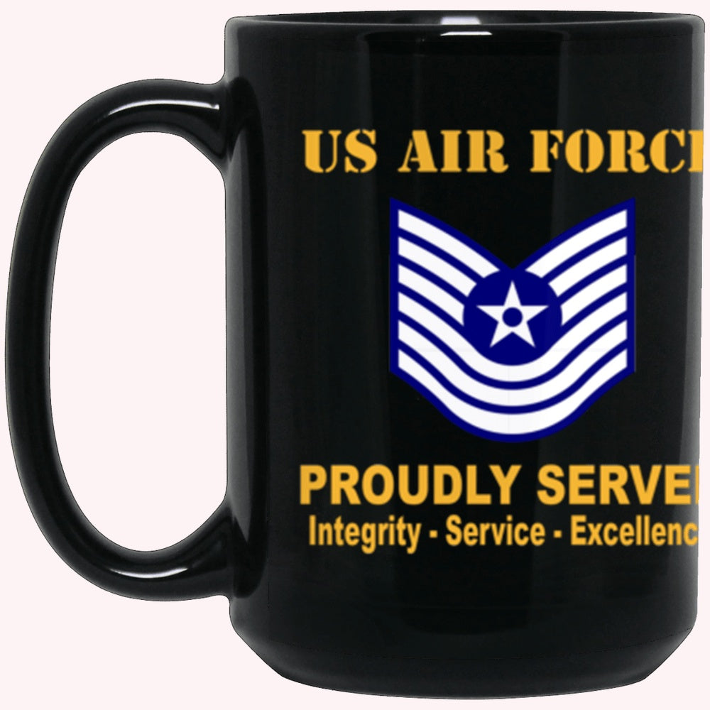 Military Coffee Mugs, US Air Force E-7 Old Style Rank Proudly Served Core Values Black Mug