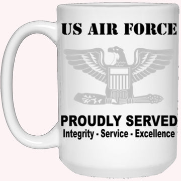 Military Coffee Mugs, US Air Force O-6 Colonel Col O6 Field Officer Ranks Proudly Served Core Values 15 oz. White Mug