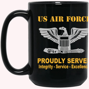 Military Coffee Mugs, US Air Force O-6 Colonel Col O6 Field Officer Ranks Proudly Served Core Values Black Mug