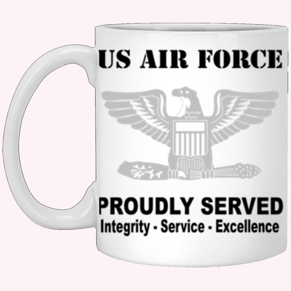 Military Coffee Mugs, US Air Force O-6 Colonel Col O6 Field Officer Ranks Proudly Served Core Values White Mug