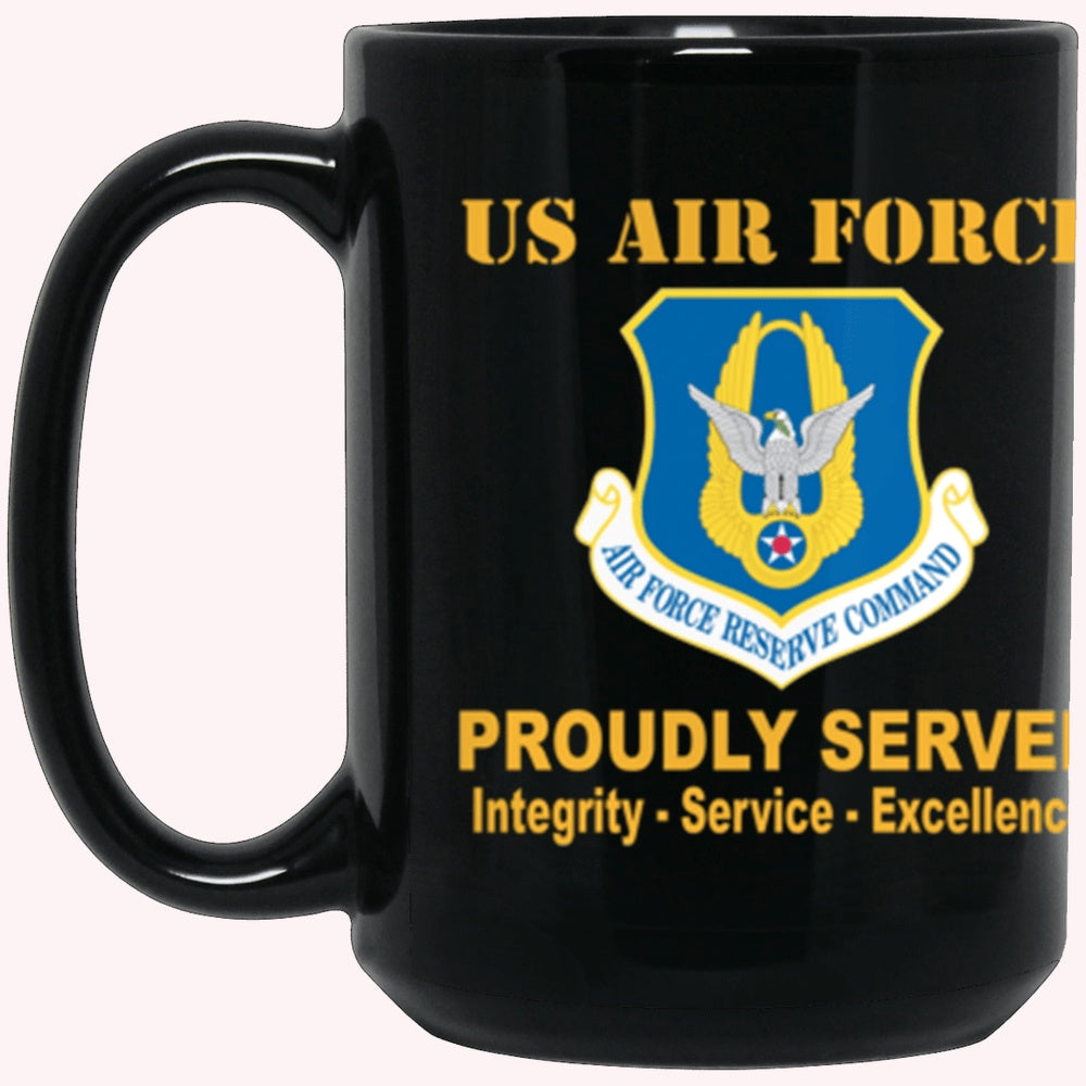 Military Coffee Mugs, US Air Force Reserve Command Proudly Served Core Values Black Mug