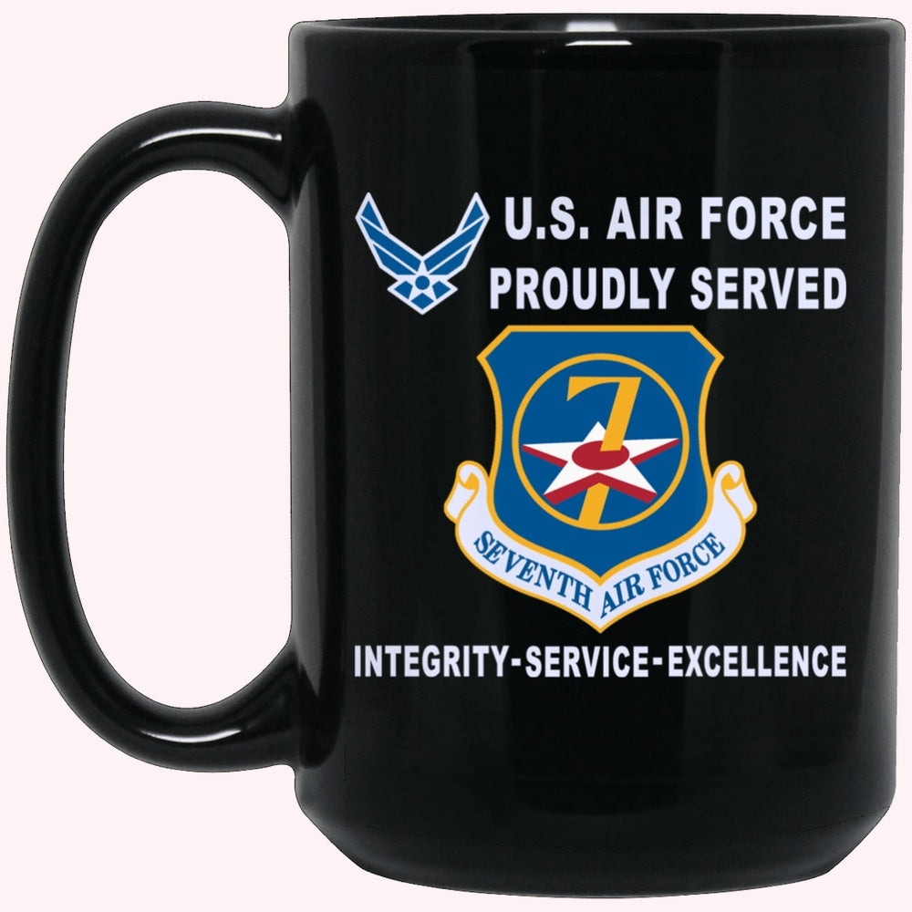 Military Coffee Mugs, US Air Force Seventh Air Force Proudly Served-D04 Black Mug