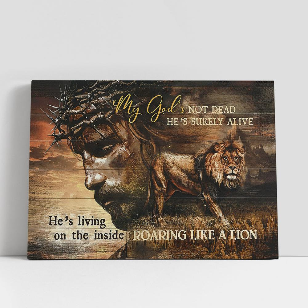 My God's Not Dead He's Surely Alive Canvas, Jesus Lion Of Judah Canvas Art, Christian Gifts Wall Art Decor, Bible Verse Canvas