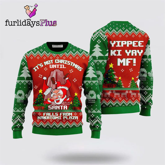 Nakatomi Plaza Sweater It's Not Christmas Unitl Santa Fall ,Christmas Ugly Sweater For Men, Women