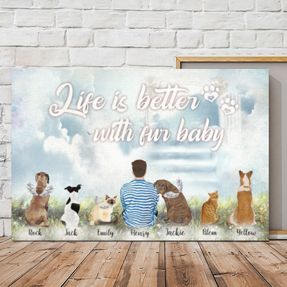 Personalized Canvas/Poster Prints for Friends/Pet Lovers - Best Gift Personalized With Dogs/Cats breed & Names - Dad with Dogs/Cats - Life is better with fur babies - (Up to 6 Pets/Dogs/Cats)