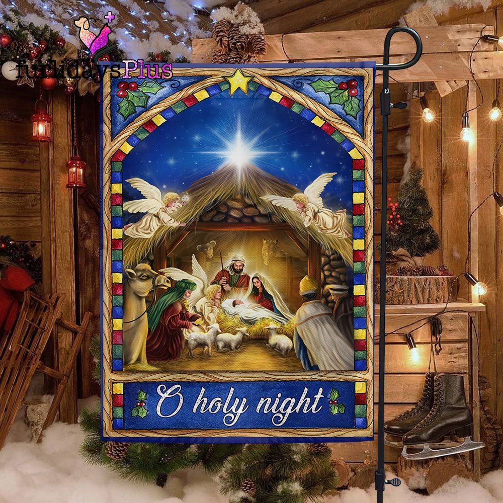 Nativity Scene Christmas Flag O Holy Night
