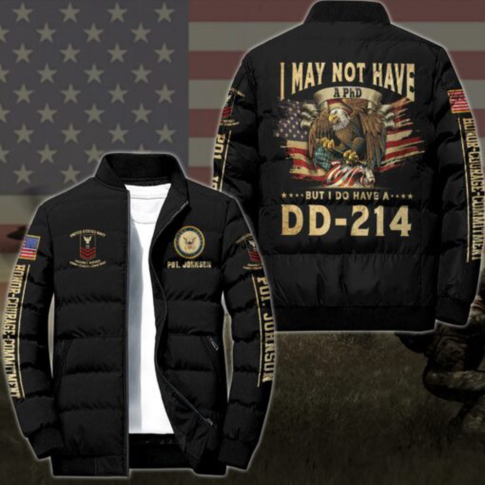 Navy Jacket, Navy Puffer Jacket, US Navy Puffer Jacket Custom Your Name And Rank, I May Not Have But I Do Have A DD-214