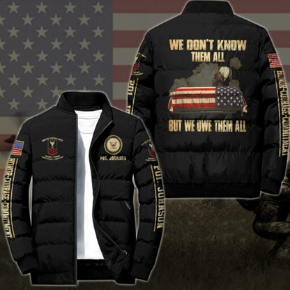 Navy Jacket, Navy Puffer Jacket, US Navy Puffer Jacket Custom Your Name And Rank, We Don't Know Them All But We Owe Them All