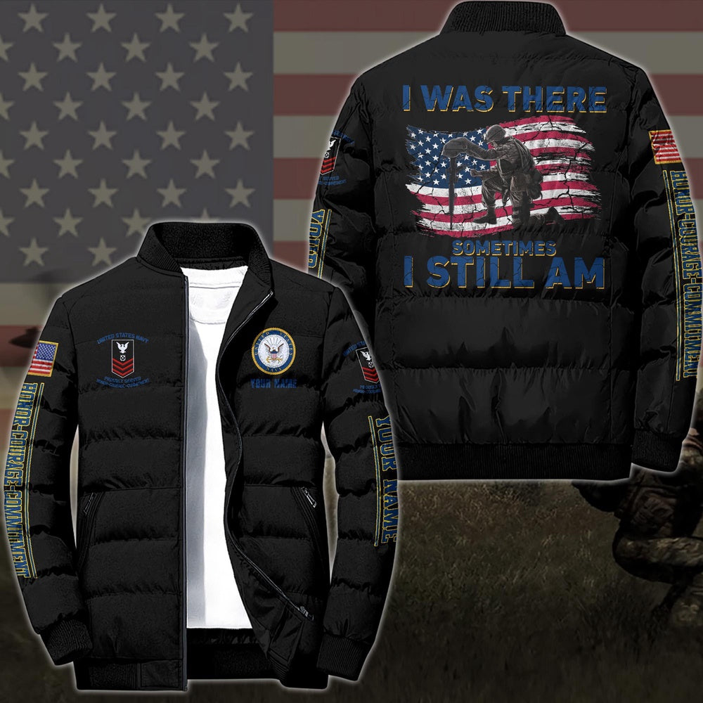 Navy Jacket, Navy Puffer Jacket, US Navy Sometimes I Still Am Puffer Jacket Custom Your Name And Rank