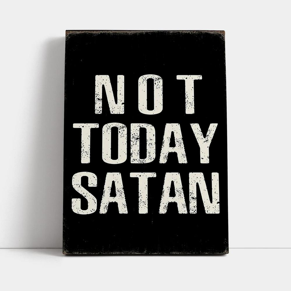 Not Today Satan Canvas Wall Art - Christian Canvas Wall Art Decor