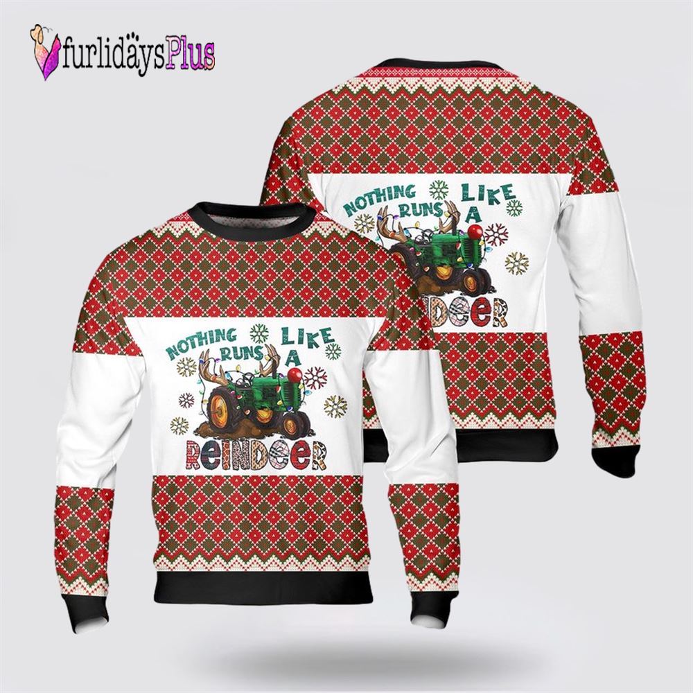 Nothing Runs Like a Reindeer Tractor Christmas Ugly Christmas Sweater, Christmas Gift, Christmas Winter Fashion, Farmers Sweater