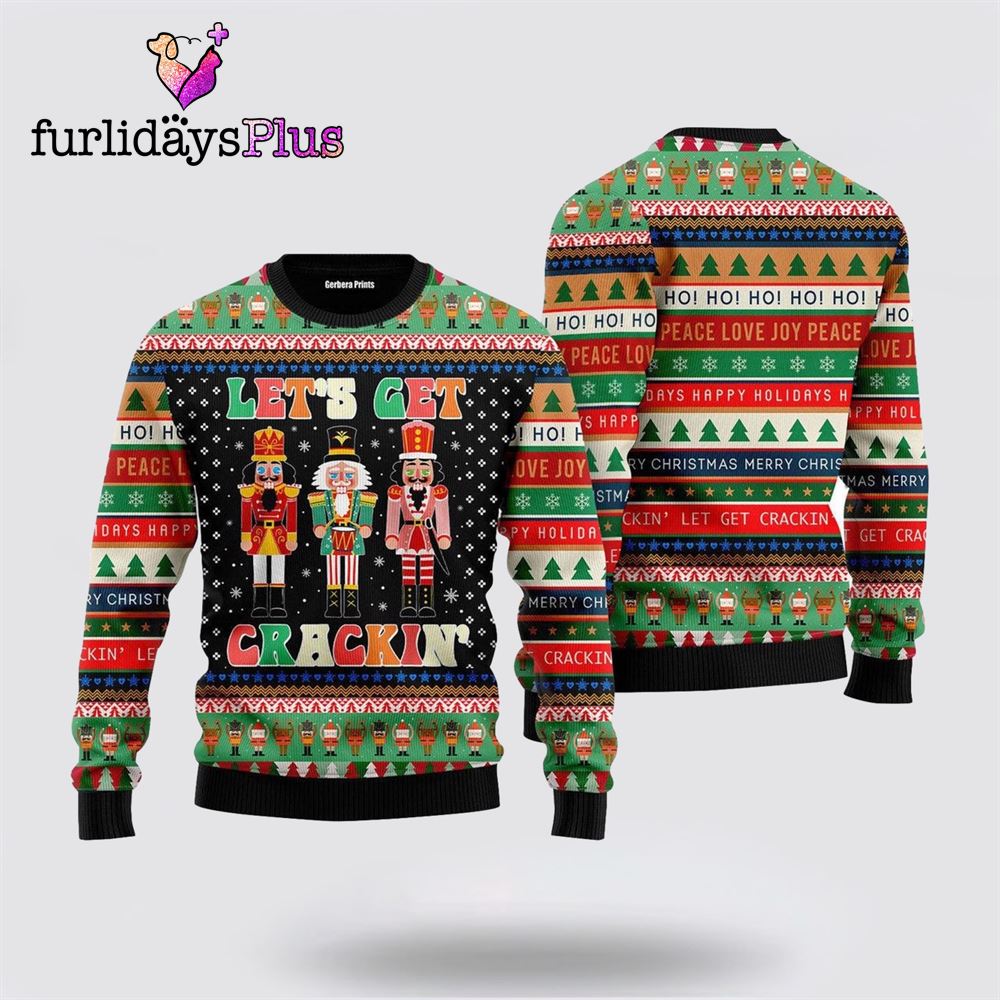 Nutcracker Lets Get Crackin Ugly Sweater ,Christmas Ugly Sweater For Men, Women