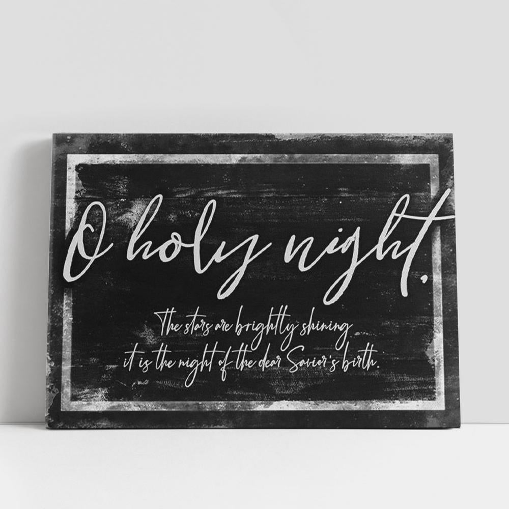 O Holy Night The Stars Are Brightly Shining Christmas Canvas Wall Art, Christian Gifts Wall Decor