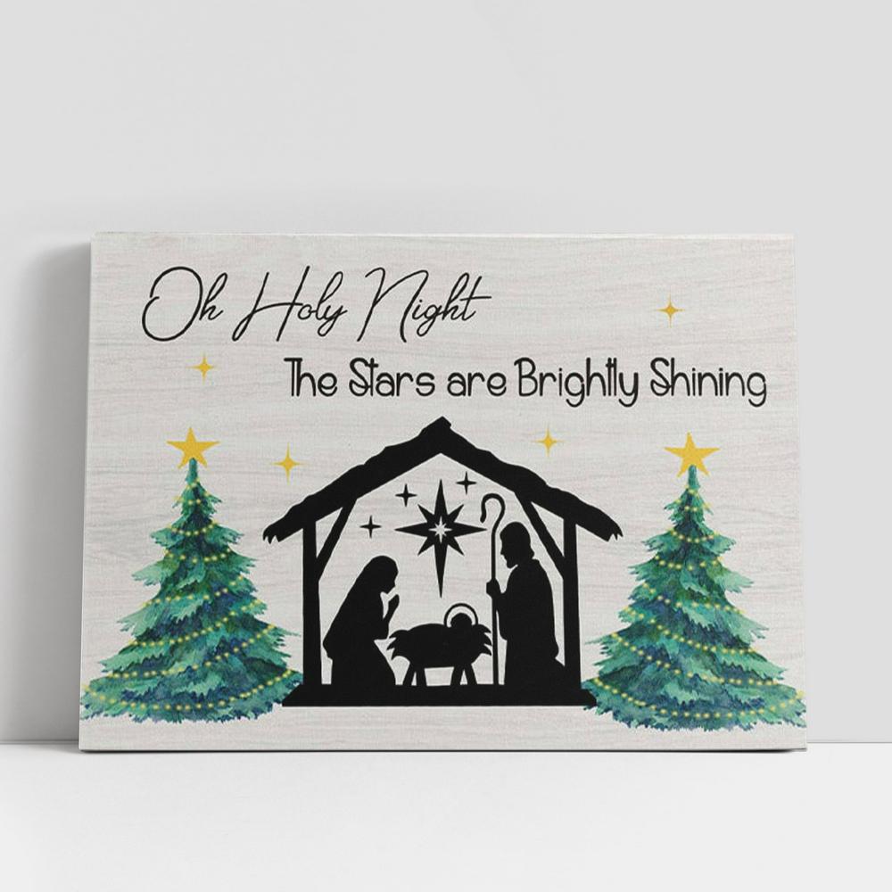 Oh Holy Night The Stars Are Brightly Shining, Christian Gifts Christmas Canvas Wall Art, Christian Gifts Wall Decor