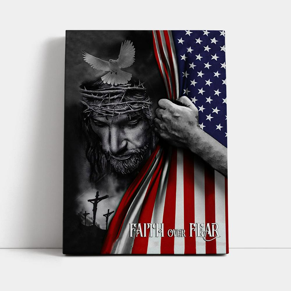 Patriotic Christian Faith Over Fear Jesus Christ American Flag Canvas Prints - Bible Verse Wall Decor - Jesus Wall Art Home Decor