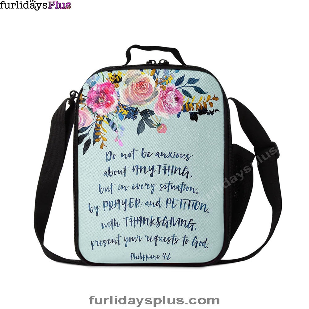 Philippians 4 6 Do Not Be Anxious About Anything Lunchbag, Christian Lunchbag