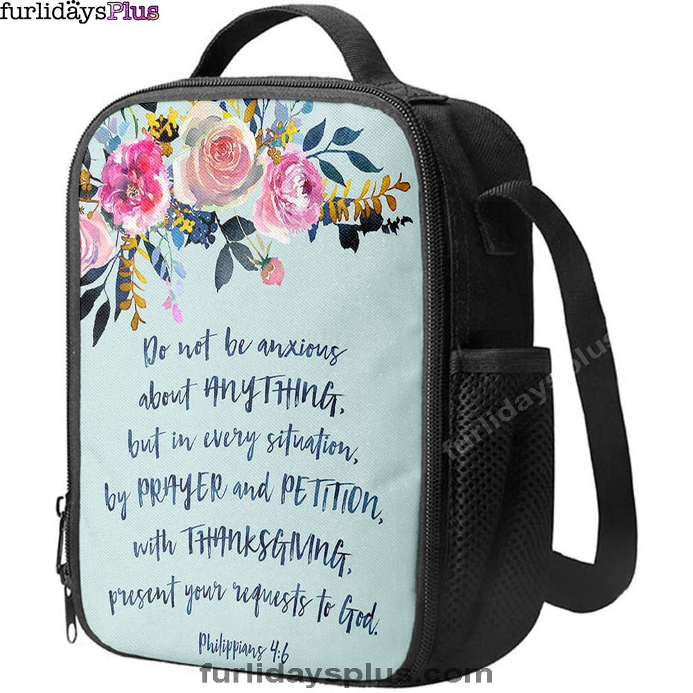 Philippians 4 6 Do Not Be Anxious About Anything Lunchbag, Christian Lunchbag