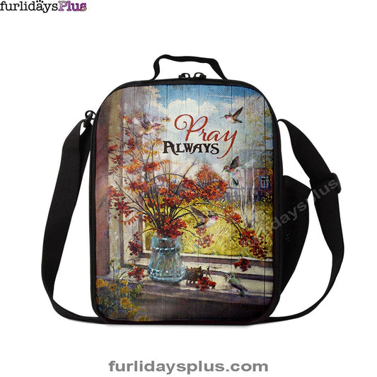 Pray Always Baby Orange Flower Autumn Hummingbird Lunchbag, Christian Lunchbag, Bible Verse Lunch Bag