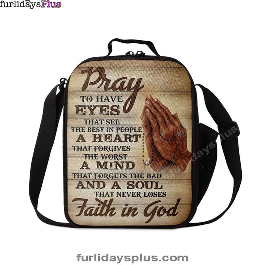 Pray To Have Eyes That See The Best In People Lunchbag, Bible Verse Lunch Bag, Scripture Lunchbag