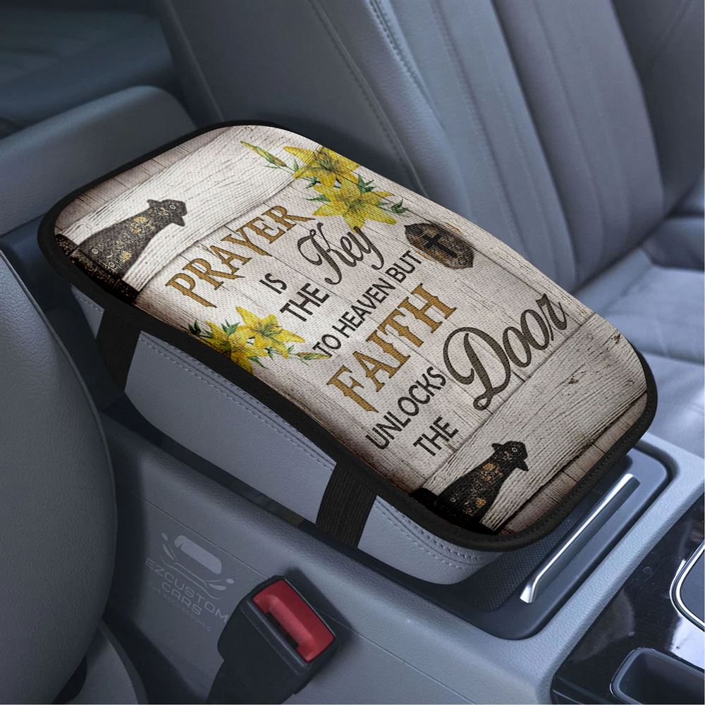 Prayer Is The Key To Heaven Car Armrest Seat Cover, Bible Verse Car Center Console Cover, Scripture Car Accessory