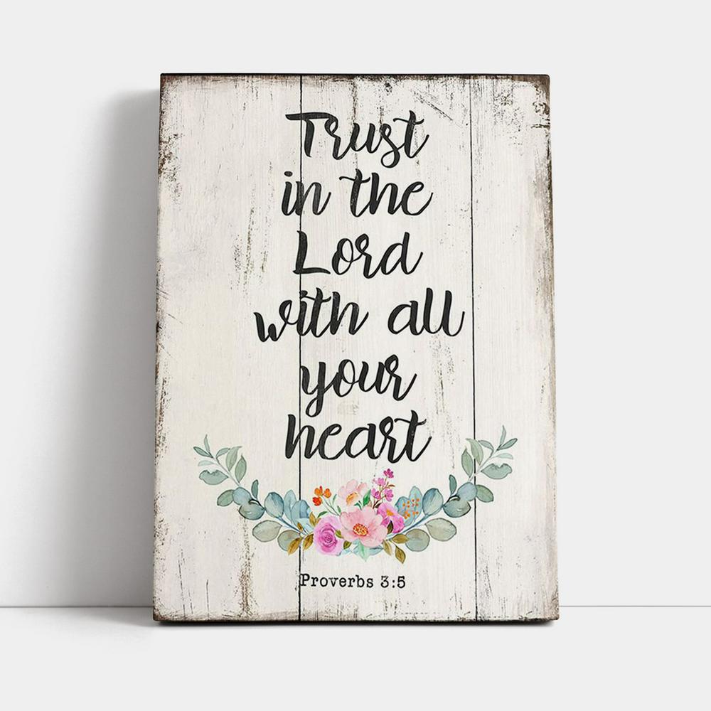 Proverbs 3 5 - Trust In The Lord With All Your Heart Canvas Wall Art - Christian Canvas Wall Art Decor